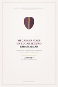 Mi Casa Ya No Es Un Lugar Seguro Para Hablar